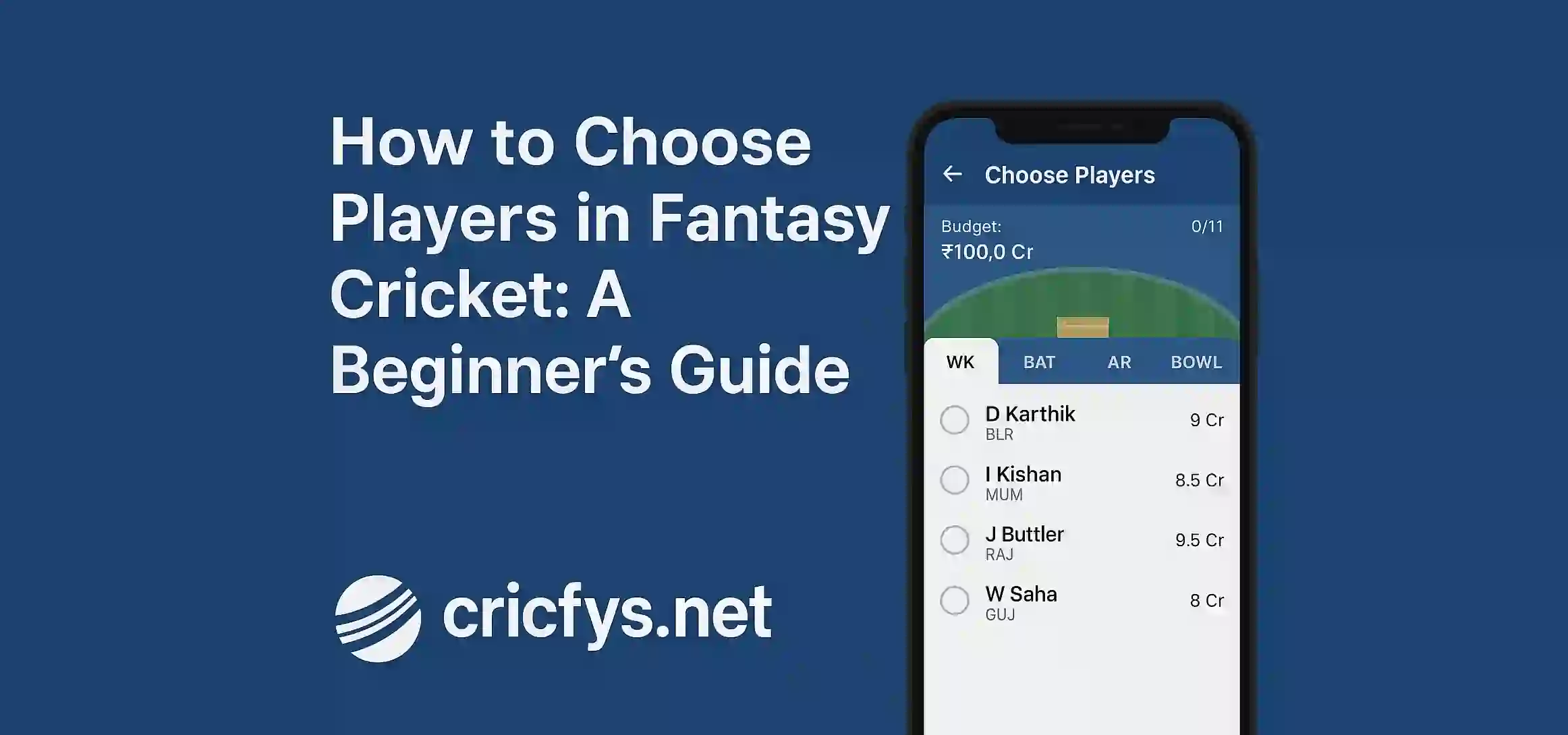 How to Choose Players in Fantasy Cricket: A Beginner’s Guide